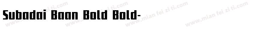 Subadai Baan Bold Bold字体转换